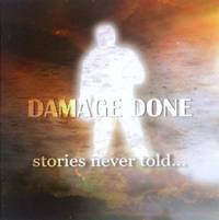 Damage Done (GRC) : Stories Never Told...